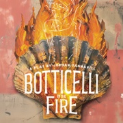Botticelli in the Fire